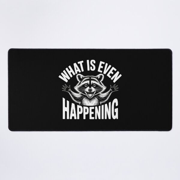 Item preview, What is Even Happening Funny Screaming Raccoon Meme designed and sold by ZACK ART.