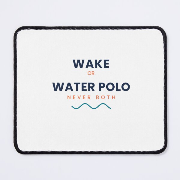 Item preview, Wake or Water Polo Never Both Funny Watersports Shirt designed and sold by WakeCapCo.