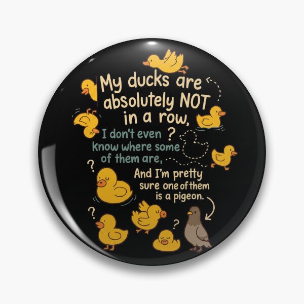 Item preview, My Ducks are Absolutely Not in A Row Pigeon Funny designed and sold by hemagamo.