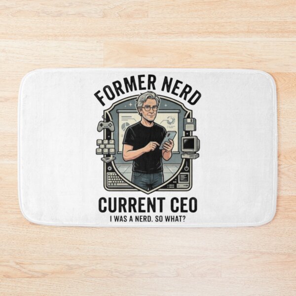 Item preview, Former Nerd Current CEO – I Was a Nerd, So What? designed and sold by YunsCozyCorner.