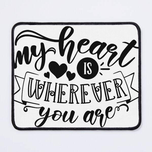 Item preview, my heart is wherever you are designed and sold by Laina H. Creations.