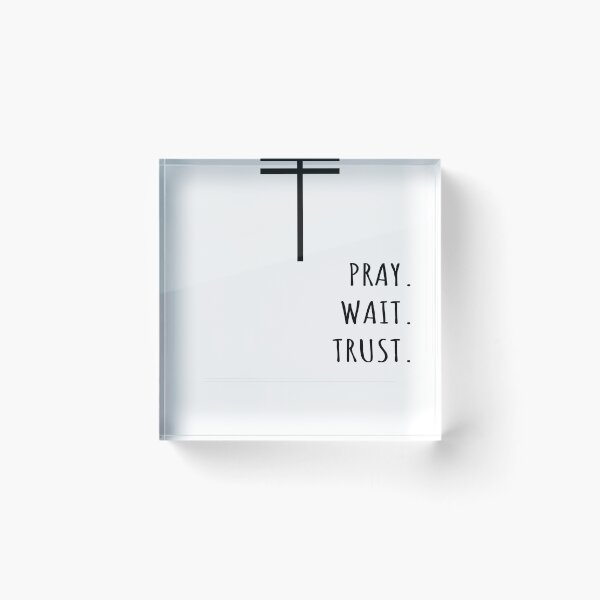 Item preview, Christian Design PRAY. WAIT. TRUST. designed and sold by CyberAngela.