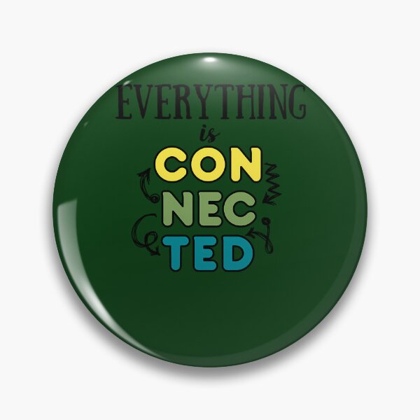Item preview, Everything Is Connected 756 designed and sold by RottenRbCafe.