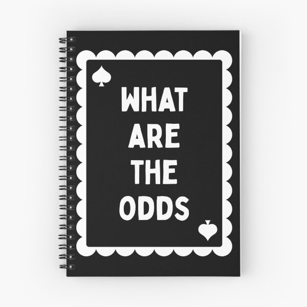 Item preview, What are the odds? designed and sold by LiaJstudios.