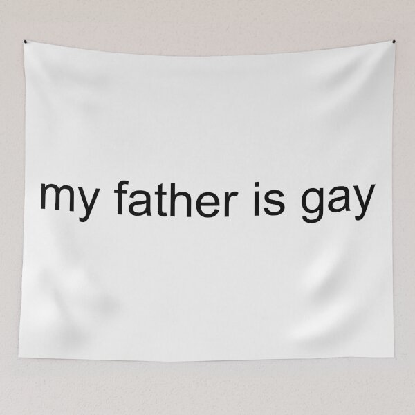 Item preview, my father is gay designed and sold by shimpeilovesyou.