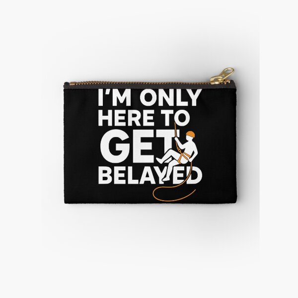 Item preview, climbing funny climbing quote designed and sold by kiakuki.