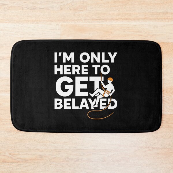 Item preview, climbing funny climbing quote designed and sold by kiakuki.