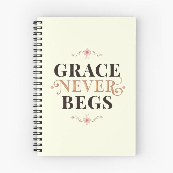 Item preview, Grace Never Begs. Elegant Floral Feminine Quote designed and sold by Aarvya Fashion Club ( A.F.C ).