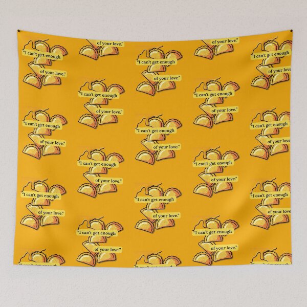 Item preview,  I Can't Get Enough Of Your Love - Funny Pierogi Dumpling Food Lover designed and sold by pulse_retail.