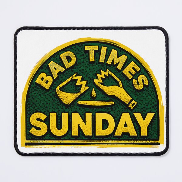 Item preview, Sunday bad times designed and sold by Robertorea99.