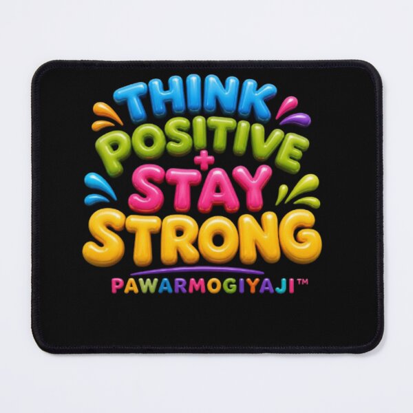 Item preview, Think Positive Stay Strong Pawarmogiyaji designed and sold by Pawar1999.