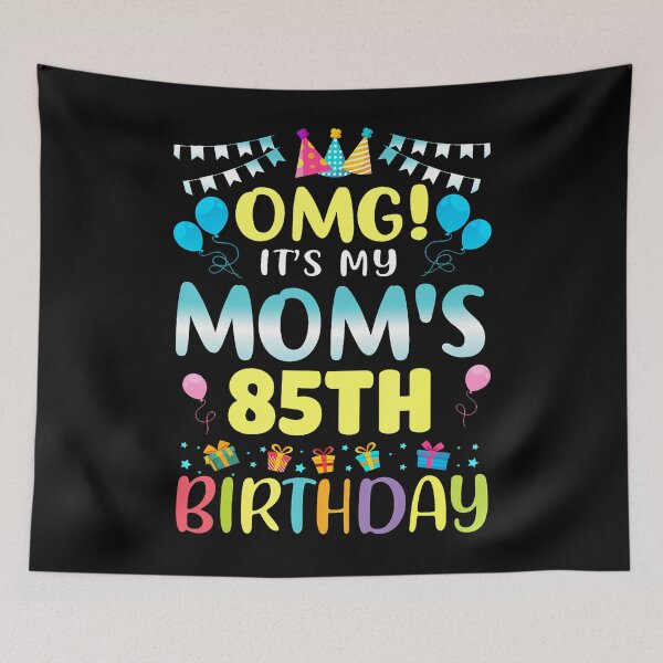 Item preview, Omg It'S My Mom'S 85Th Birthday Sweet 85 Years Old designed and sold by JoachimUnger.