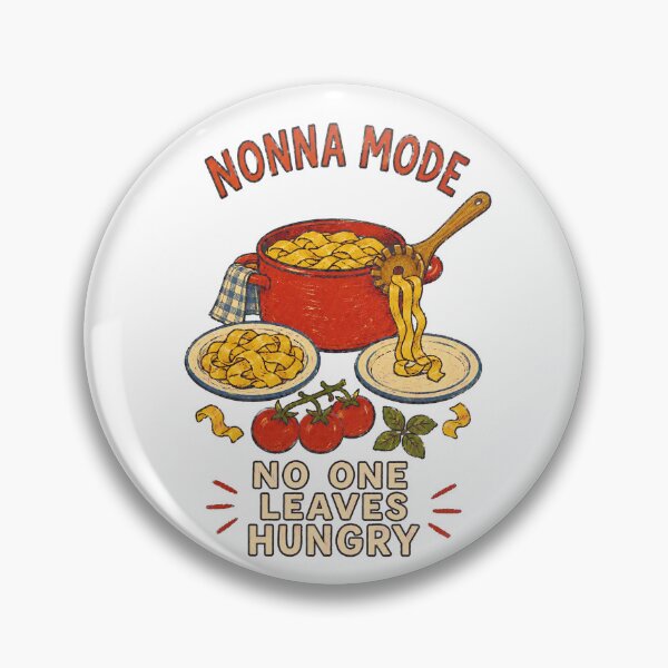 Item preview, Nonna Mode – No One Leaves Hungry designed and sold by Lacritsa .