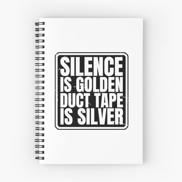 Item preview, Silence is golden, duct tape is silver designed and sold by Dondonmart.
