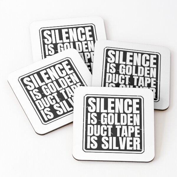 Item preview, Silence is golden, duct tape is silver designed and sold by Dondonmart.