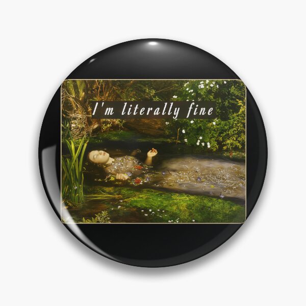Item preview, I'm Literally Fine Funny designed and sold by ellapaintcoast.