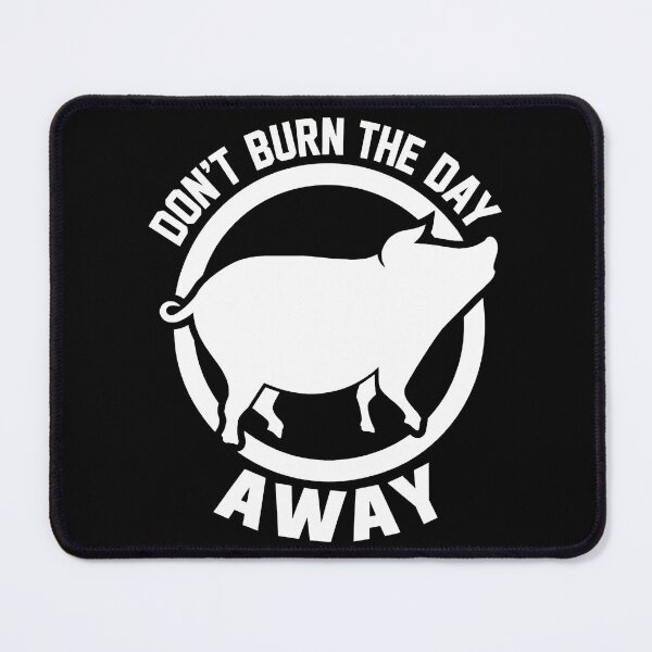 Item preview, Don't Burn The Day Away Pig designed and sold by HeavHeadDsgn.