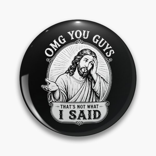 Item preview, OMG You Guys That's Not What I Said designed and sold by kar buncles.