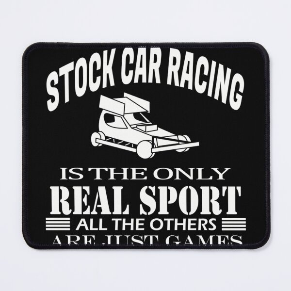 Item preview, Stock Car Racing Is The Only Real Sport designed and sold by CHRISHULTZ.