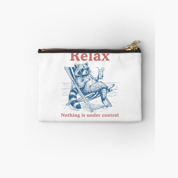 Item preview, Relax Nothing is Under Control Raccoon Meme designed and sold by charoen-design.