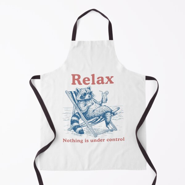 Item preview, Relax Nothing is Under Control Raccoon Meme designed and sold by charoen-design.