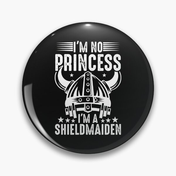 Item preview, I'm No Princess I'm A Shieldmaiden Viking designed and sold by KaylaCustance.