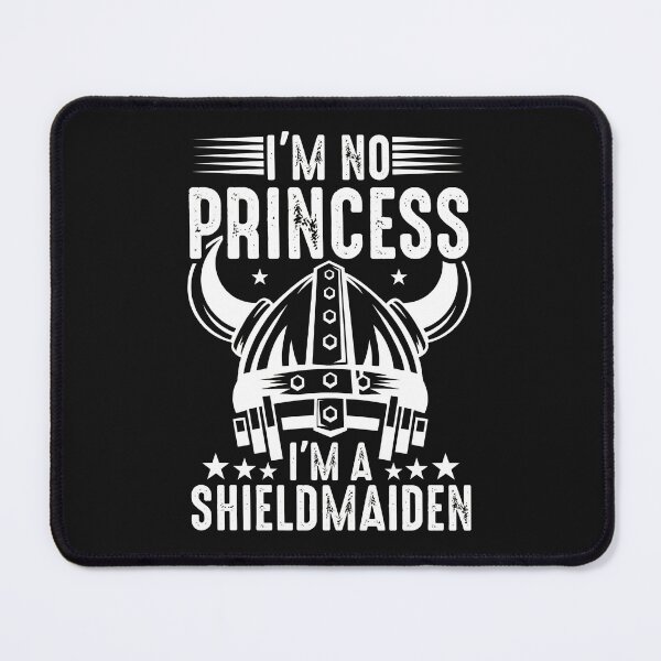 Item preview, I'm No Princess I'm A Shieldmaiden Viking designed and sold by KaylaCustance.