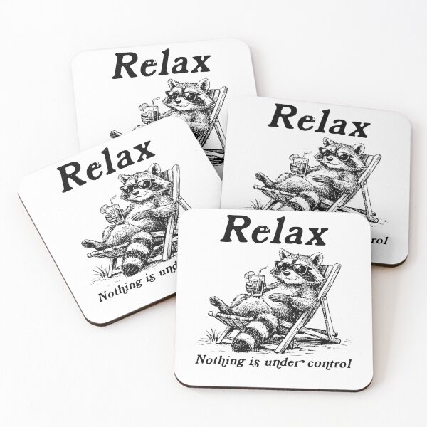 Item preview, Relax Nothing Is Under Control Raccoon Lover designed and sold by studio-ssaam.