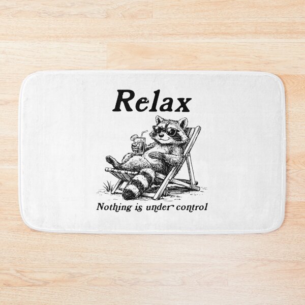 Item preview, Relax Nothing Is Under Control Raccoon Lover designed and sold by studio-ssaam.