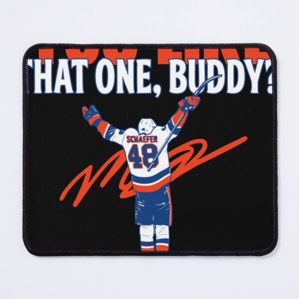 Item preview, Matthew Schaefer You Like That One Buddy Islanders designed and sold by WhiteRave.
