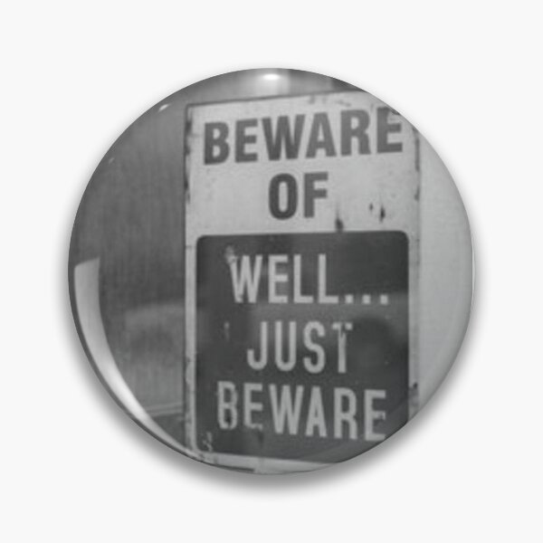 Item preview, Beware of Well Just Beware Sign in Window Black & White designed and sold by trixie666.