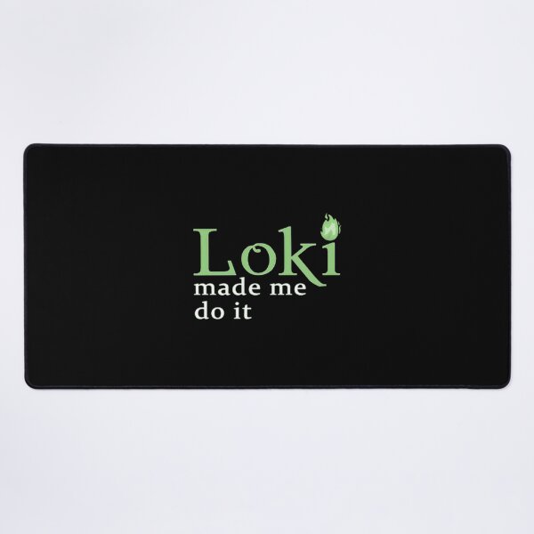 Item preview, Loki Made Me Do It Funny Quote designed and sold by GenovCartART.