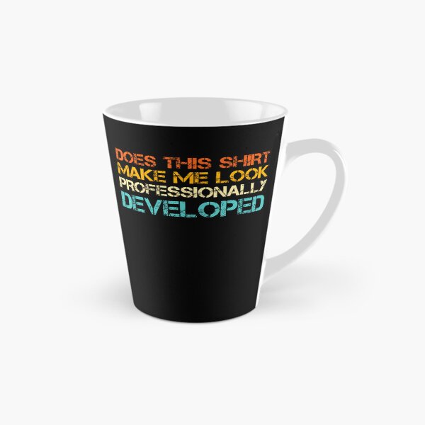 Item preview, Does This Shirt Make Me Look Professionally Developed designed and sold by ripgoatclothing.