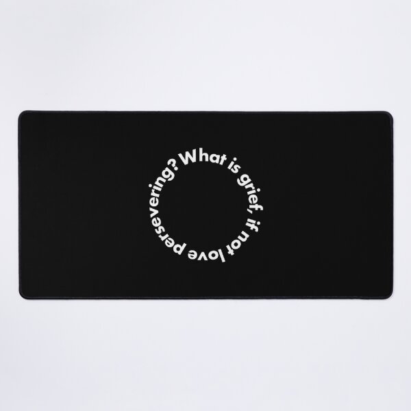 Item preview, What Is Grief If Not Love Persevering designed and sold by GenovCartART.