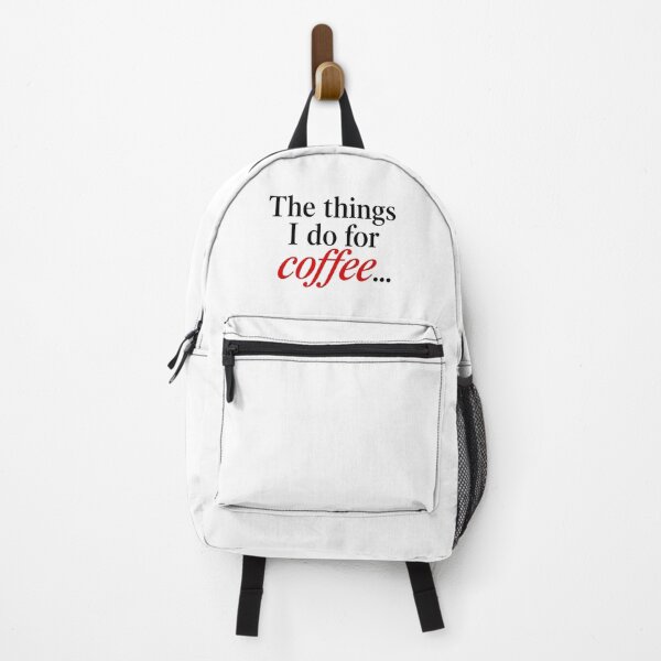Item preview, The Things I Do For Coffee Funny Quote Typography designed and sold by SarcasmAndSpite.
