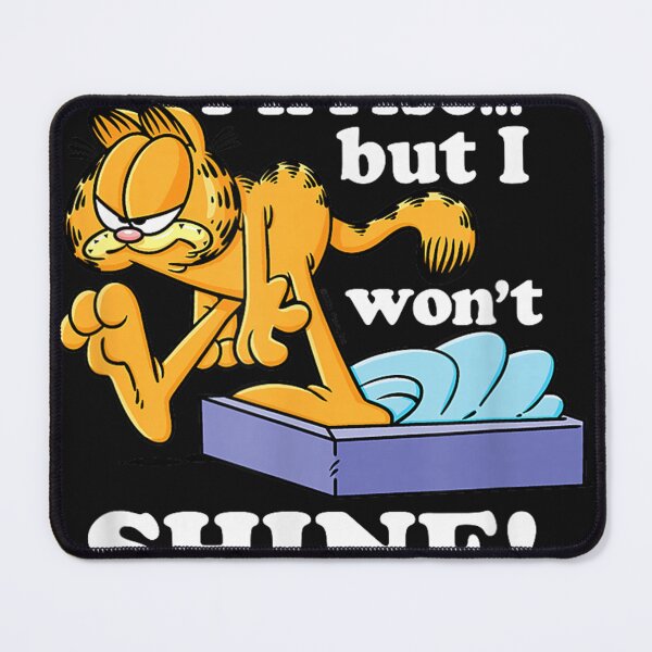 Item preview, Garfieldzz - I'll Rise But I Won't Shine, Grumpy Graphic designed and sold by LincolnWardill.