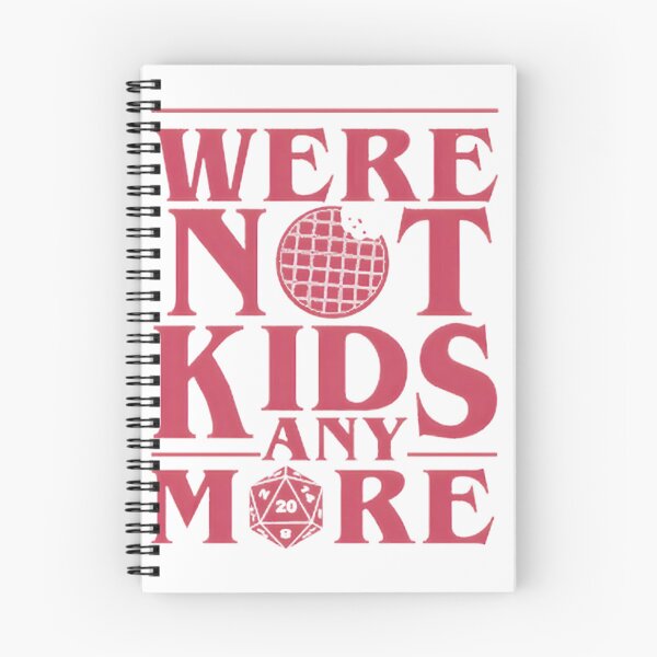 Item preview, Stranger Things Were Not Kids Anymore designed and sold by AntonioPolivka7.