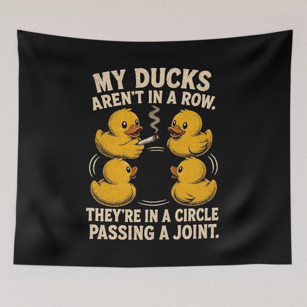 Item preview, My Ducks are Not in A Row Theyre in A Circle Passing A Joint designed and sold by CelidaBonde.