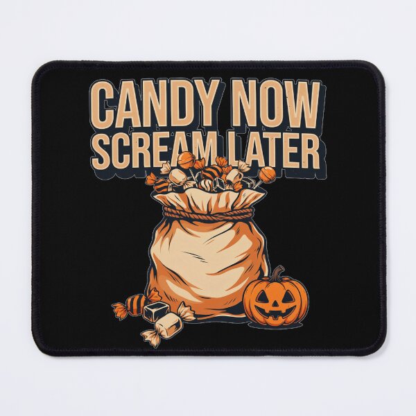 Item preview, Halloween Candy – Candy Now Scream Later designed and sold by No Excuses Supply.