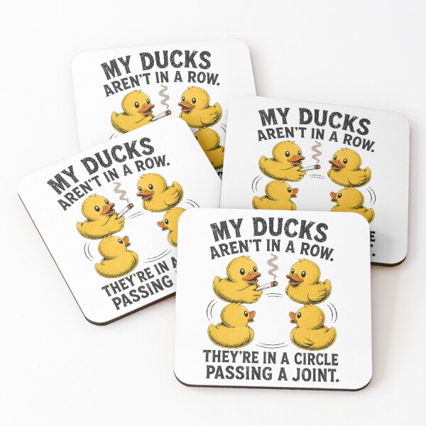 Item preview, My Ducks are Not in A Row Theyre in A Circle Passing A Joint designed and sold by CelidaBonde.