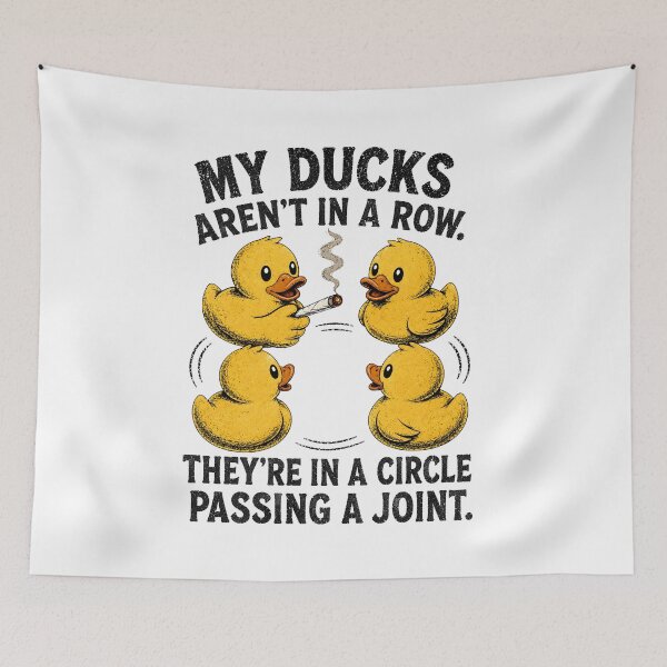 Item preview, My Ducks are Not in A Row Theyre in A Circle Passing A Joint designed and sold by CelidaBonde.