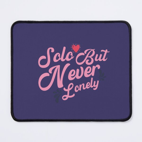 Item preview, Solo but Never Lonely – Minimalist Self Love Quote Design designed and sold by WallMuseStudio .