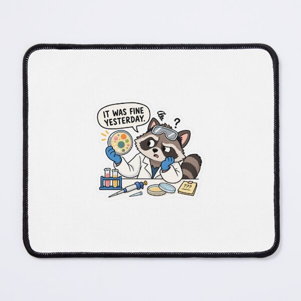 Item preview, It Was Fine Yesterday – Raccoon Scientist designed and sold by Oddly Scientific.
