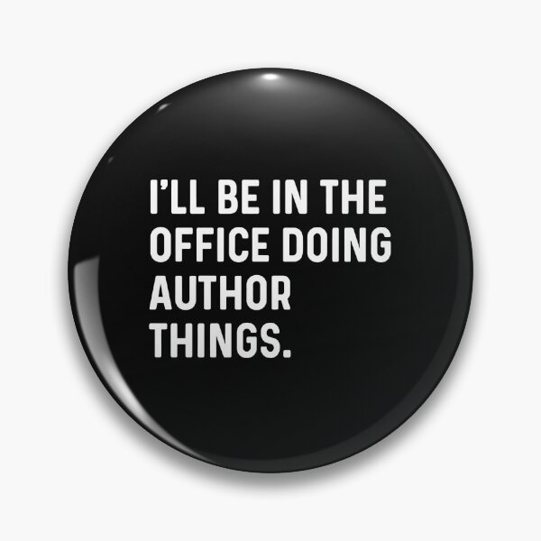 Item preview, I'll Be In The Office Doing Author Things designed and sold by Skuthorp231.