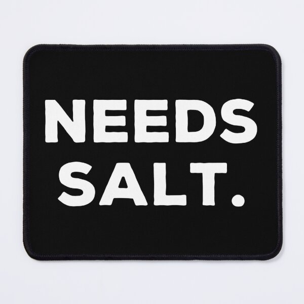 Item preview, Needs Salt - Funny Cooking Chef Gift designed and sold by marthavelony.