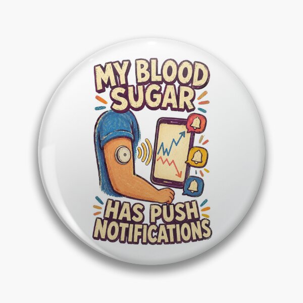 Item preview, My Blood Sugar Has Push Notifications designed and sold by Lacritsa .