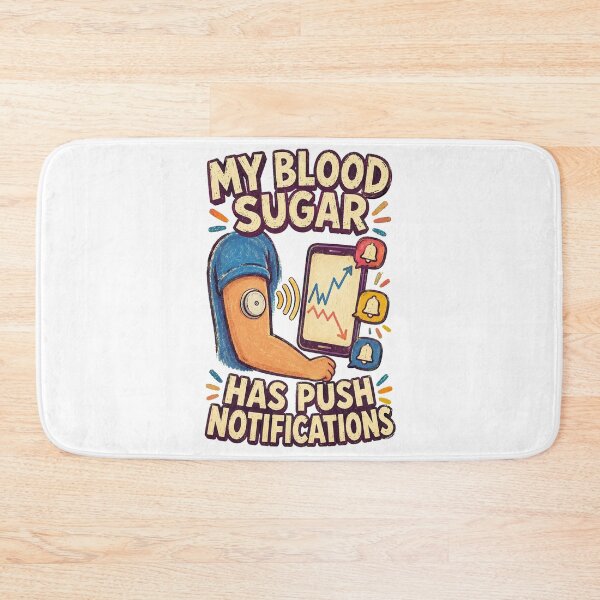 Item preview, My Blood Sugar Has Push Notifications designed and sold by Lacritsa .