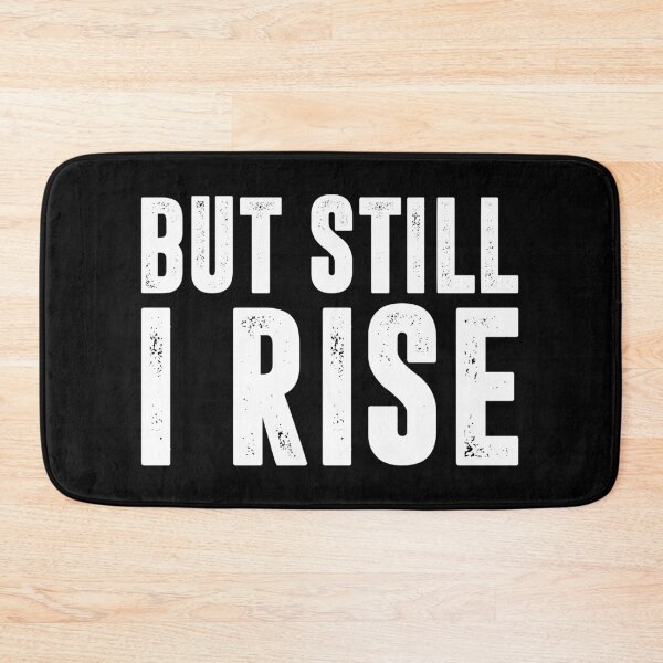 Item preview, But Still I Rise - Inspiration Quote designed and sold by marthavelony.