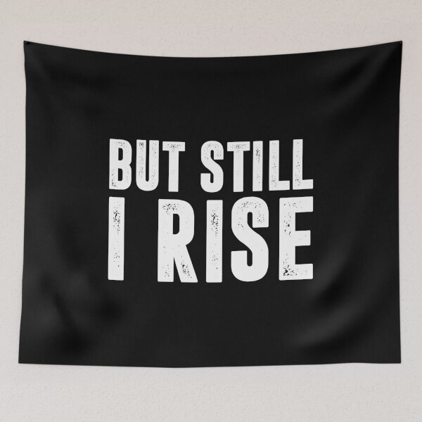 Item preview, But Still I Rise - Inspiration Quote designed and sold by marthavelony.