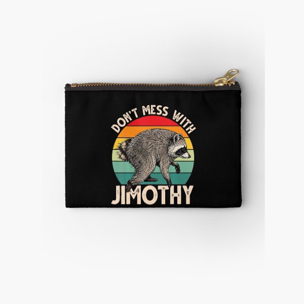 Item preview, Dont Mess With Jimothy Viral Raccoon Meme Humor designed and sold by ChaosColorCo.